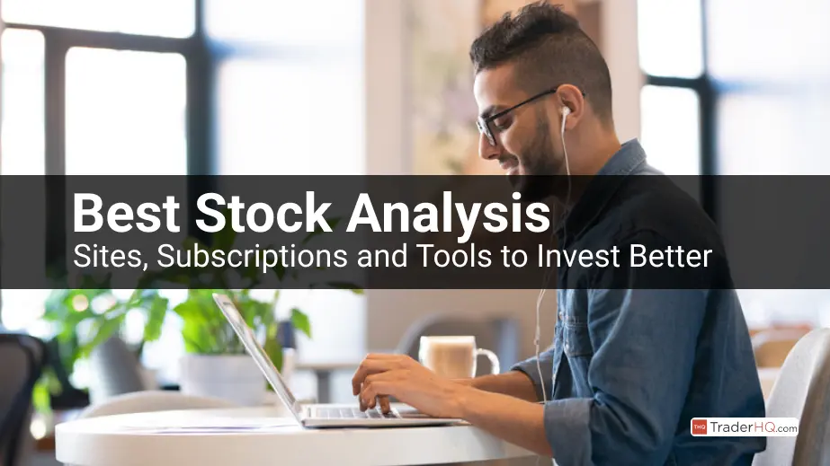 Best Stock Analysis Websites & Services or Subscriptions