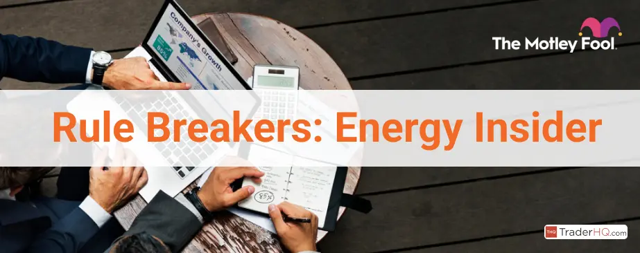 Rule Breakers: Energy Insider Review & Discounts