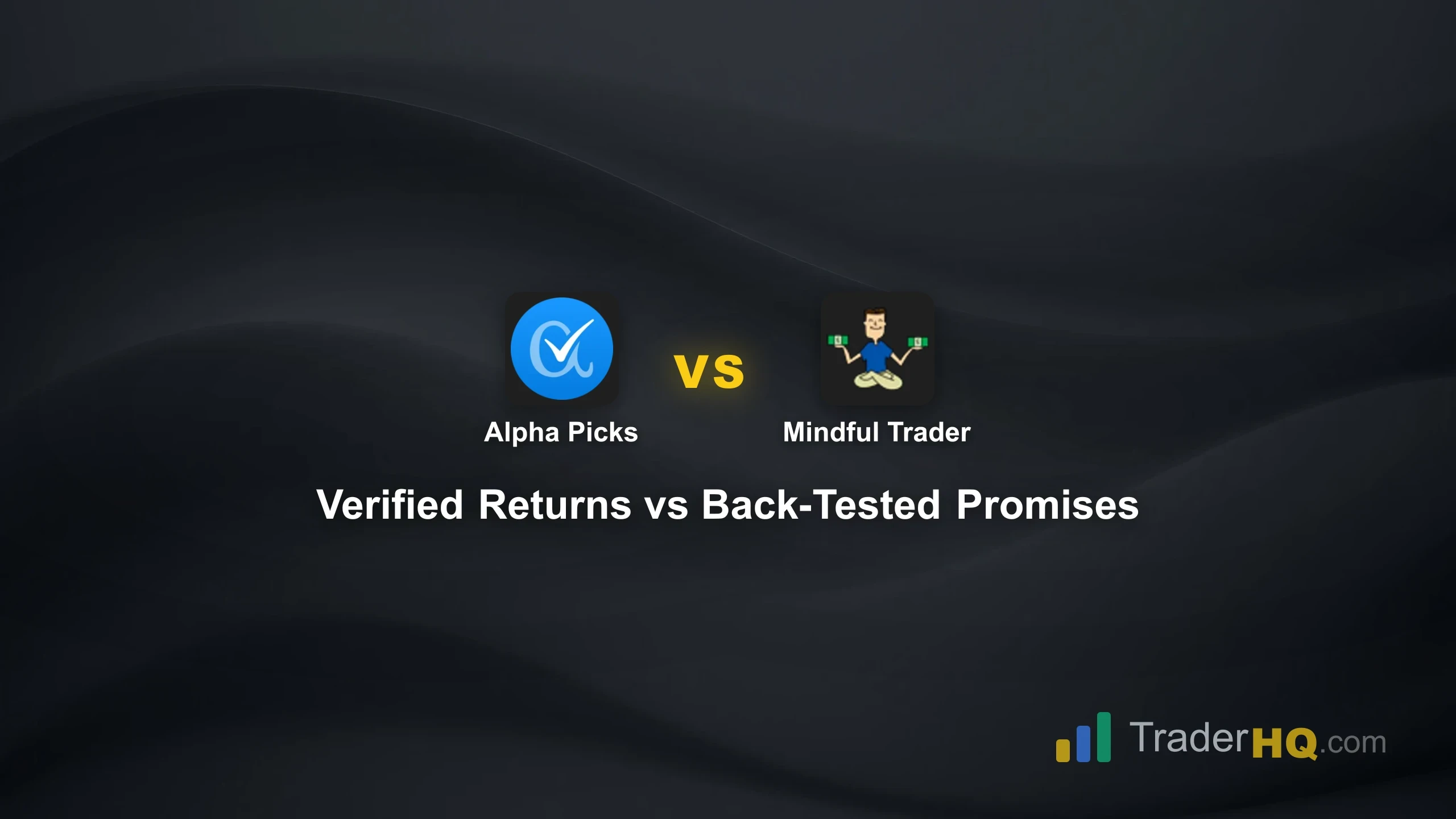 Verified Returns vs Back-Tested Promises - Alpha Picks vs Mindful Trader: Which Quant Service Wins?
