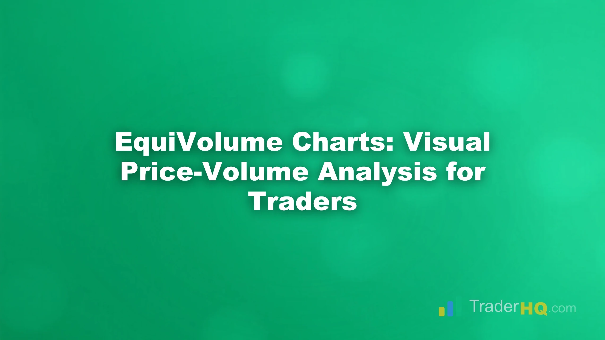EquiVolume Charts: Visual Price-Volume Analysis for Traders