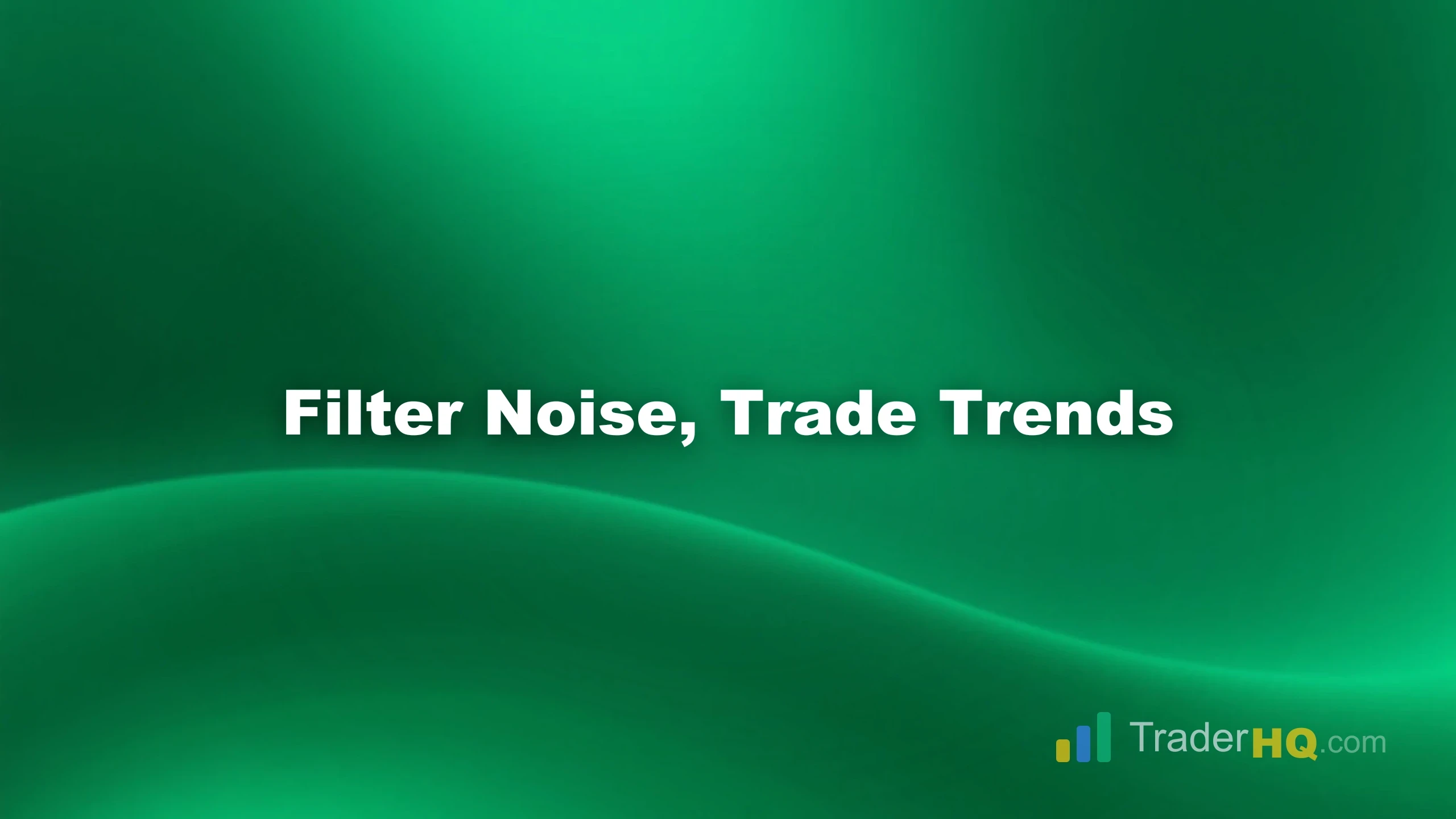 Filter Noise, Trade Trends - Renko Charts: How to Read and Trade Them