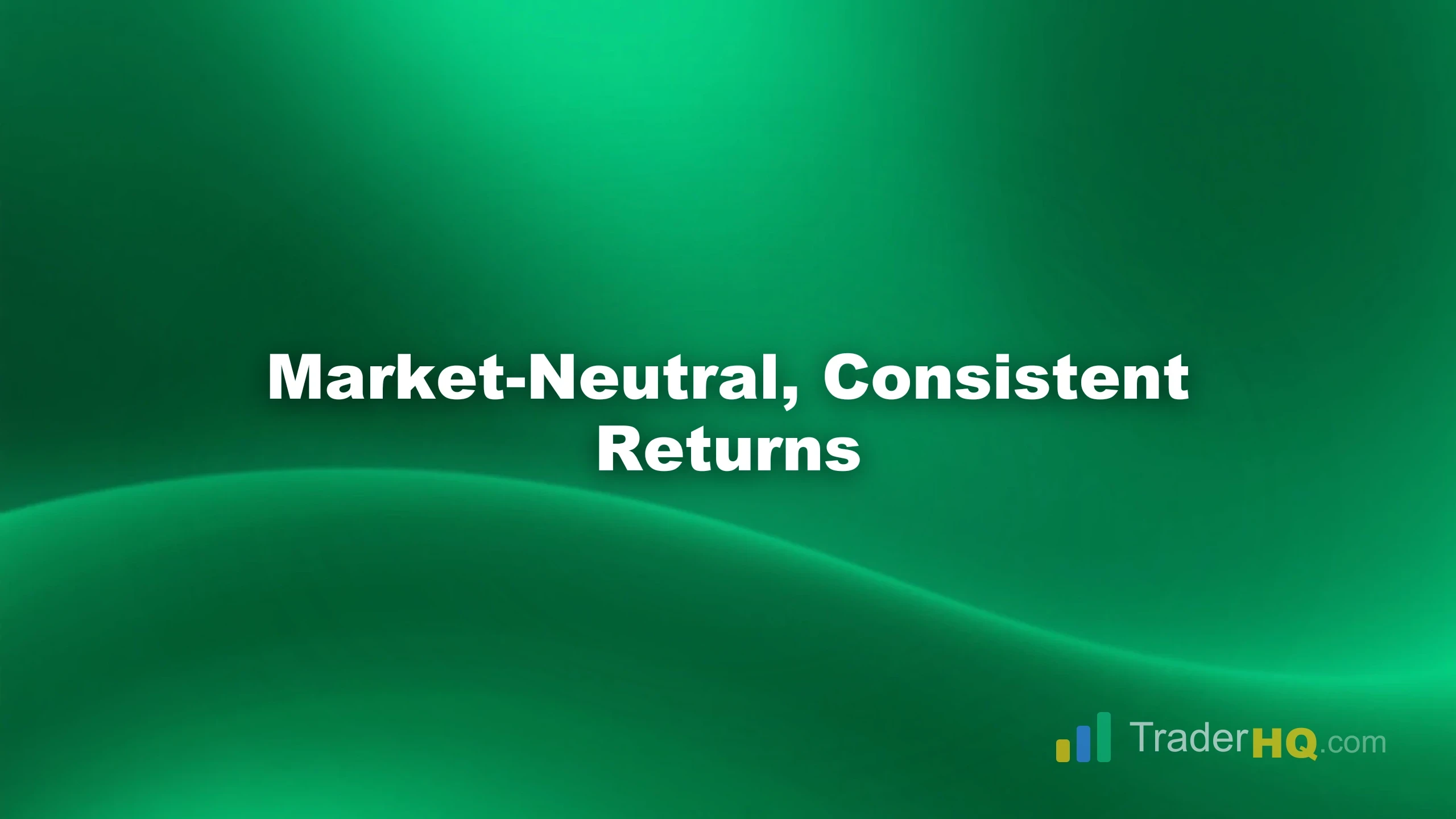 Market-Neutral, Consistent Returns - Pairs Trading: Profit in Any Market Direction