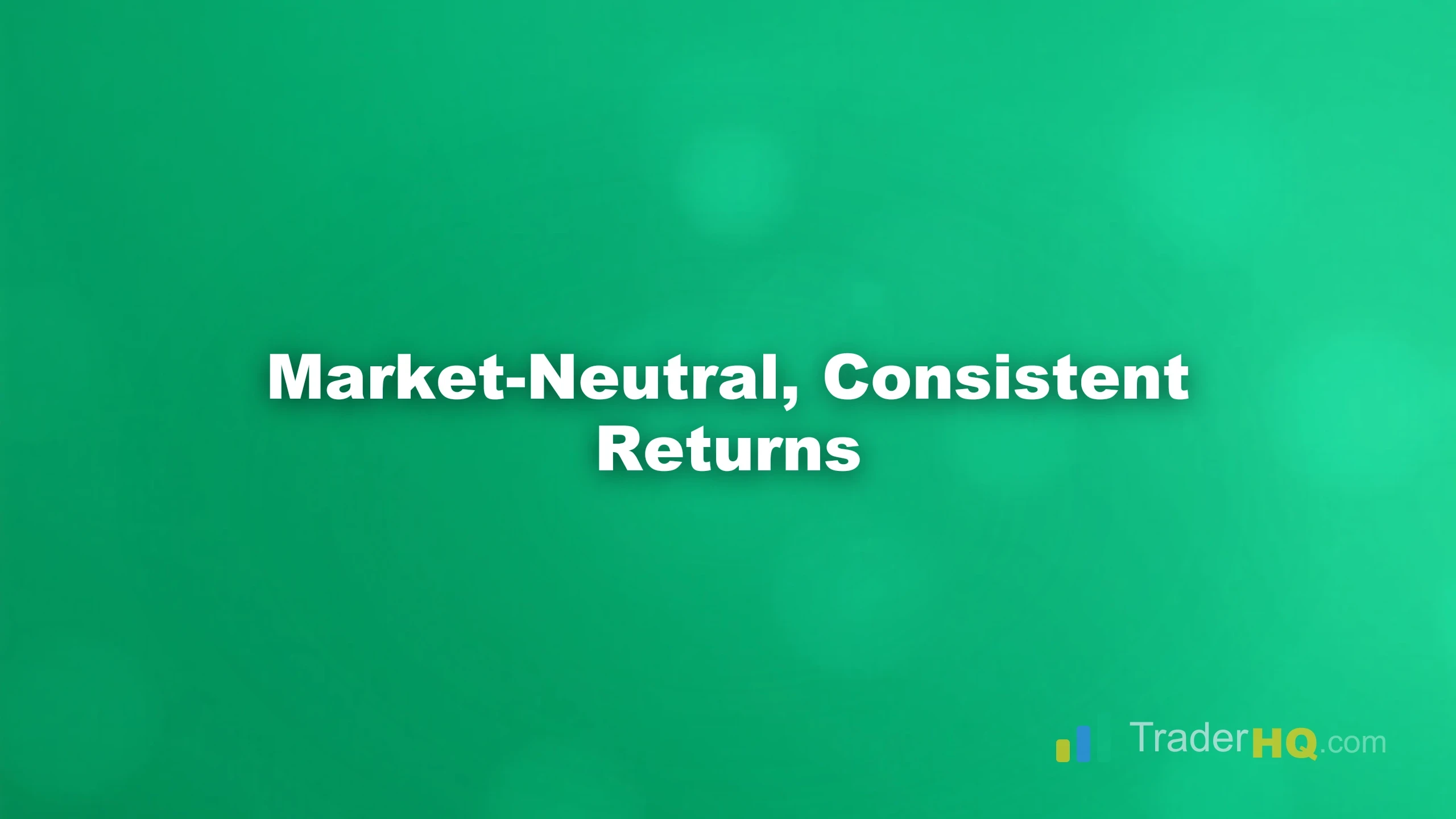 Market-Neutral, Consistent Returns - Pairs Trading: Profit in Any Market Direction