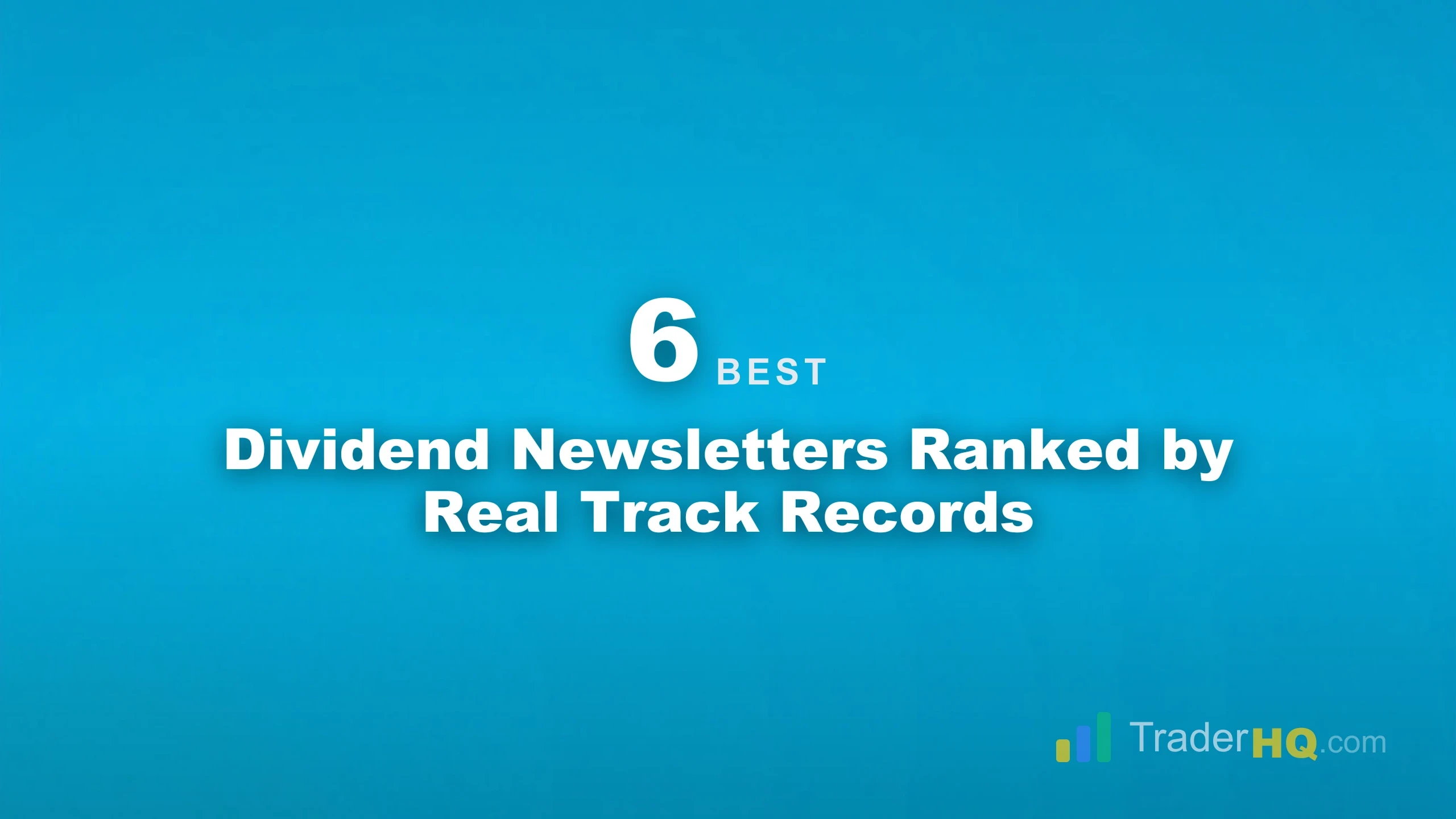Dividend Newsletters Ranked by Real Track Records - Best Dividend Stock Newsletters: Income-Focused Services Ranked by Real Track Records