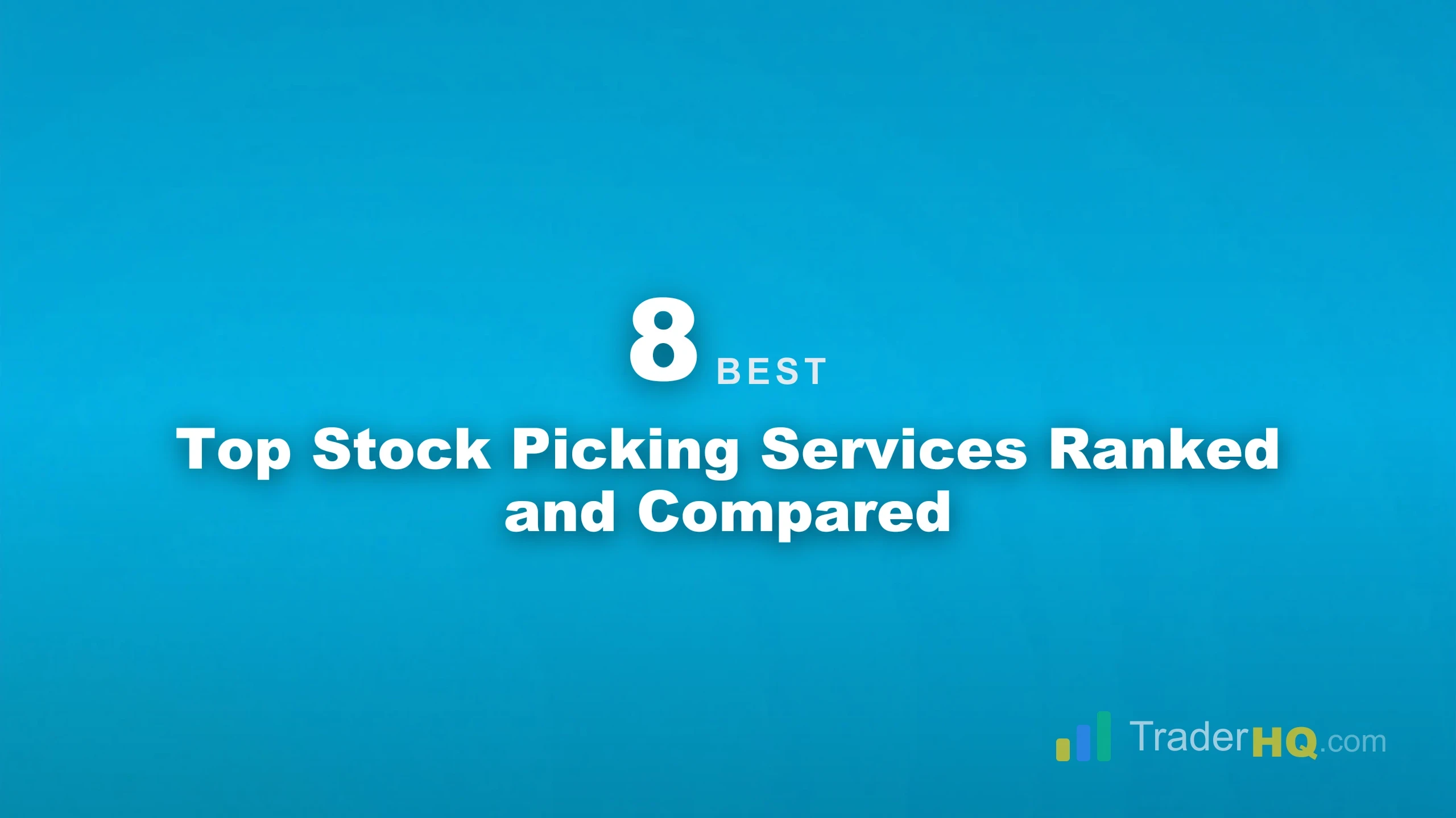 Top Stock Picking Services Ranked and Compared - 8 Best Stock Advisors (2025): The Drive for Market Beating Returns