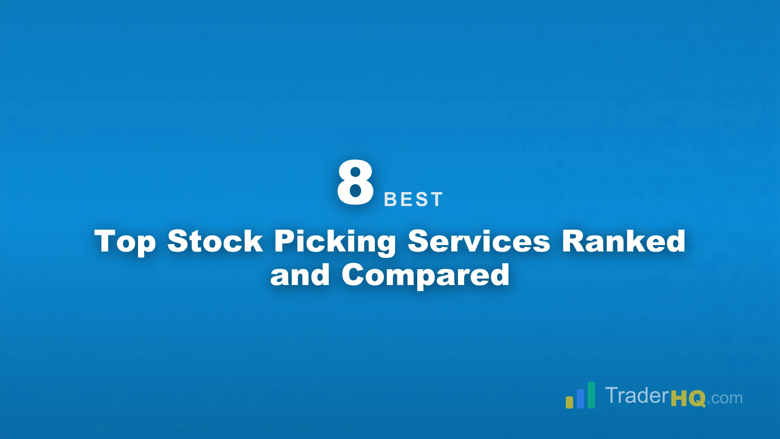 Stock Picking Services Ranked by Track Record - 7 Best Stock Advisors & Stock Picking Services