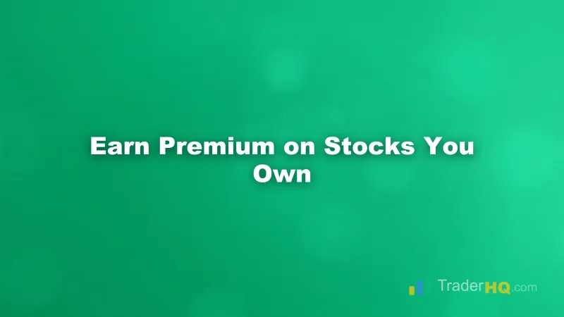 Covered Call Strategy: Generate Income from Your Stocks