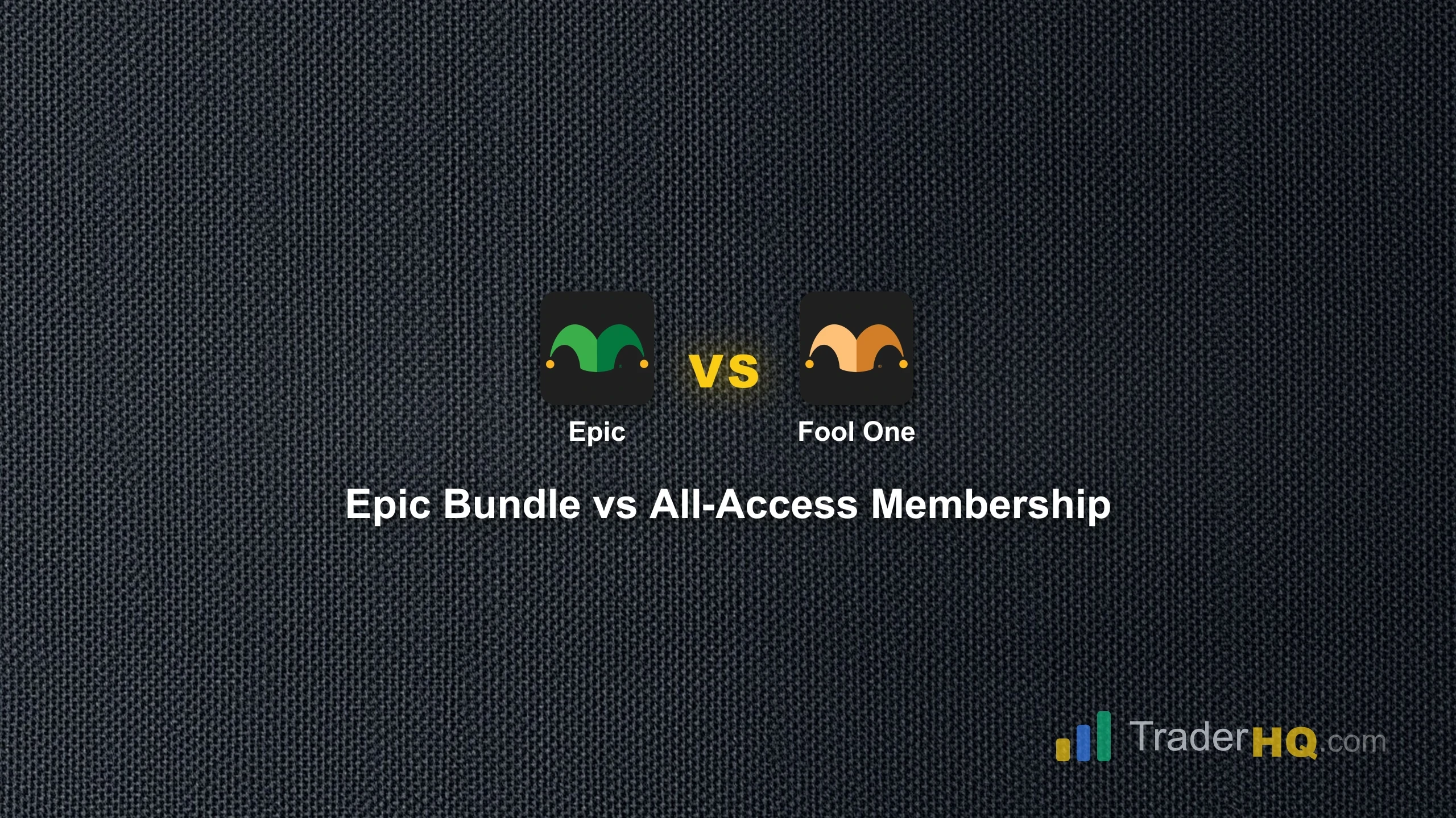 Epic Bundle vs All-Access Membership - Epic vs Motley Fool One: Is 28x the Price Worth It?