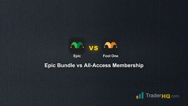 Epic vs Motley Fool One: Is 28x the Price Worth It?