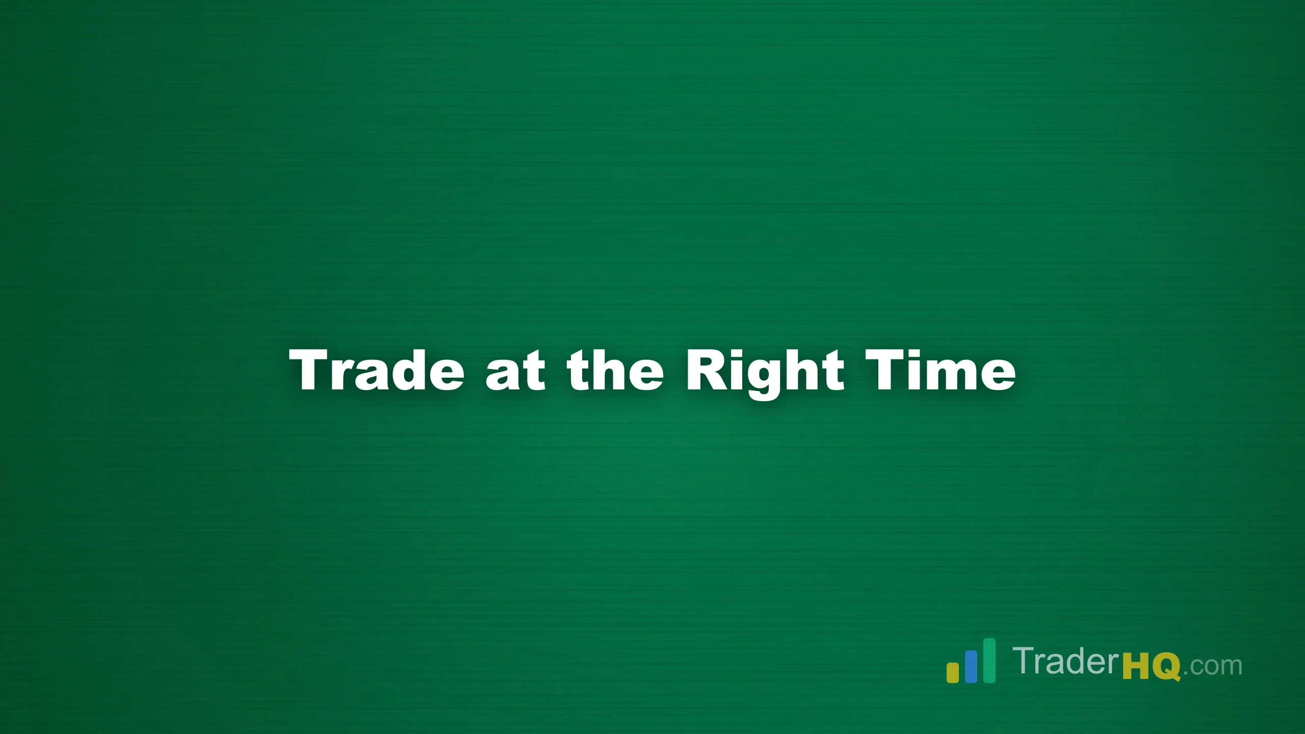 Trade at the Right Time - Best Forex Day Trading Hours by Currency Pair