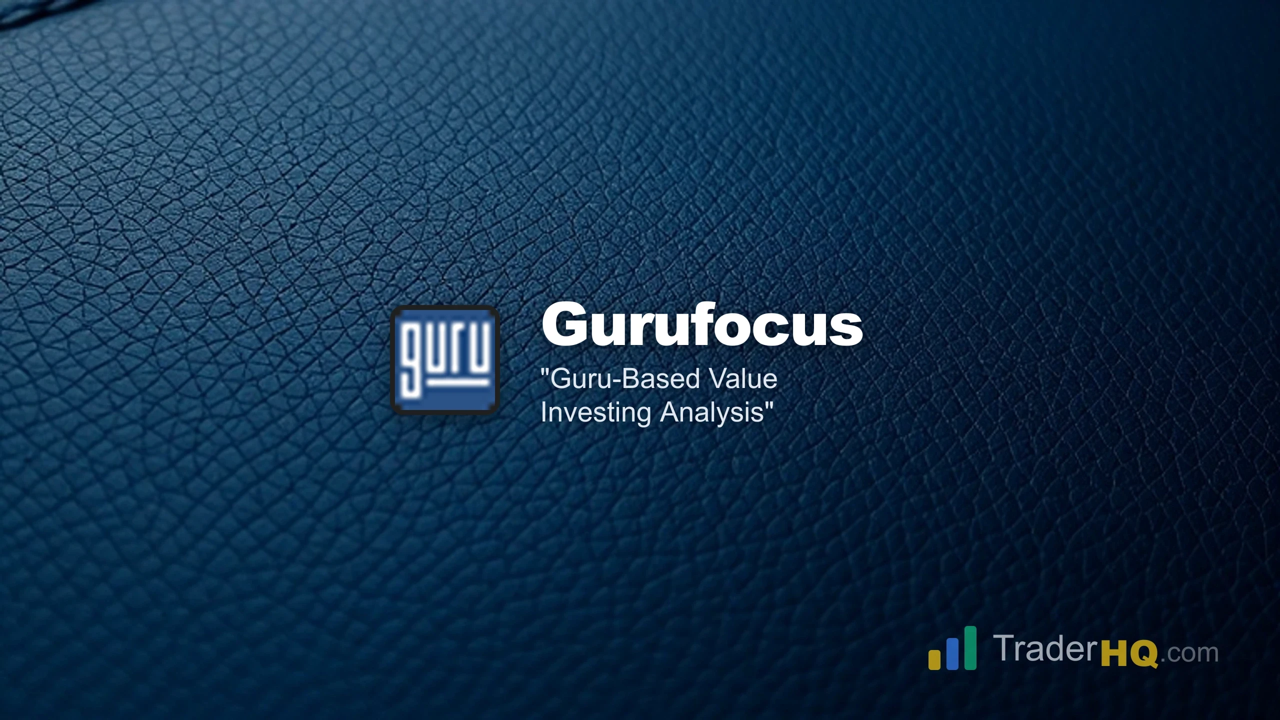 Guru-Based Value Investing Analysis - GuruFocus Review: Value Investing Research for Serious Stock Analysts