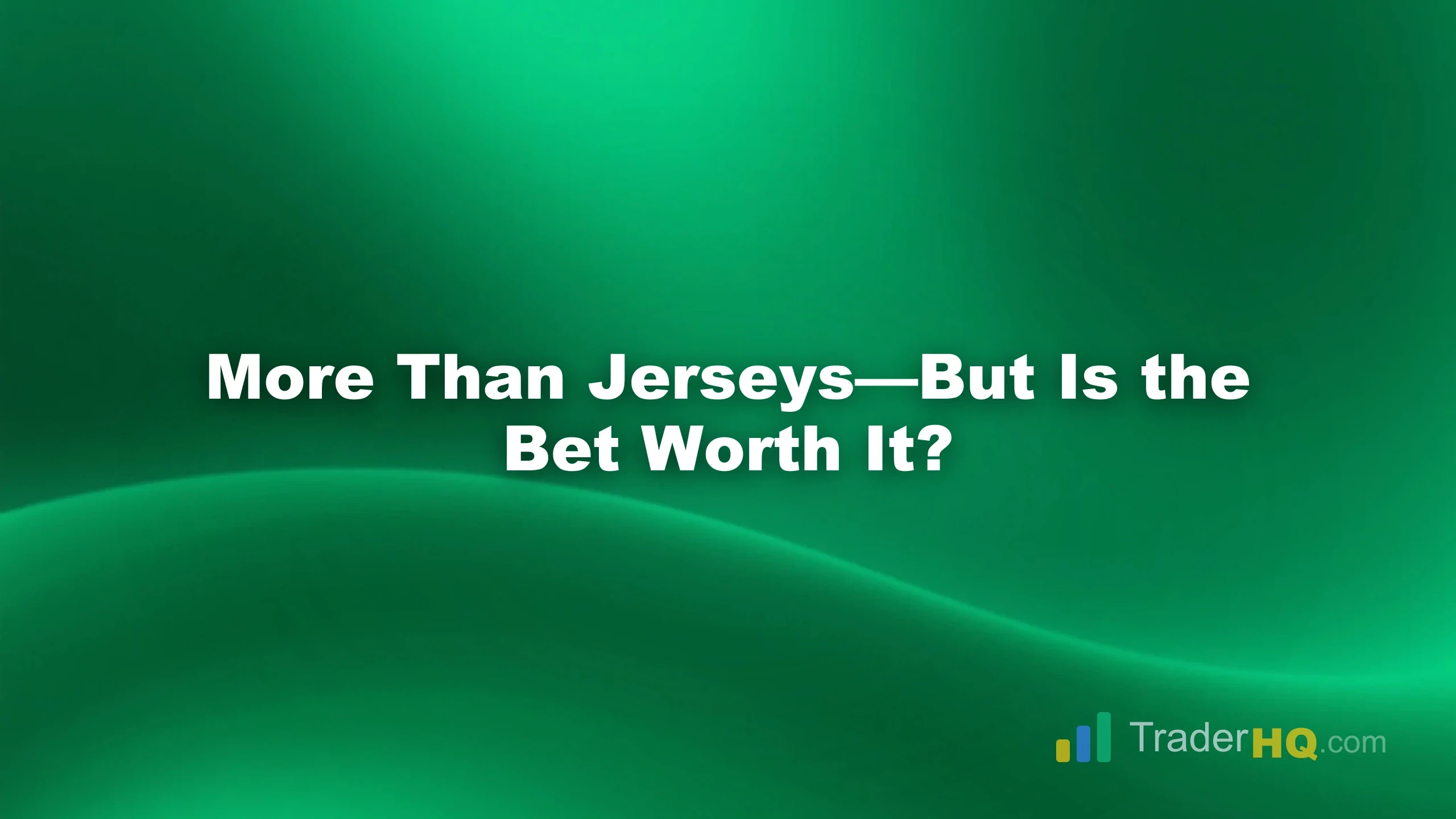 More Than Jerseys—But Is the Bet Worth It? - How to Buy Fanatics Stock Before the IPO