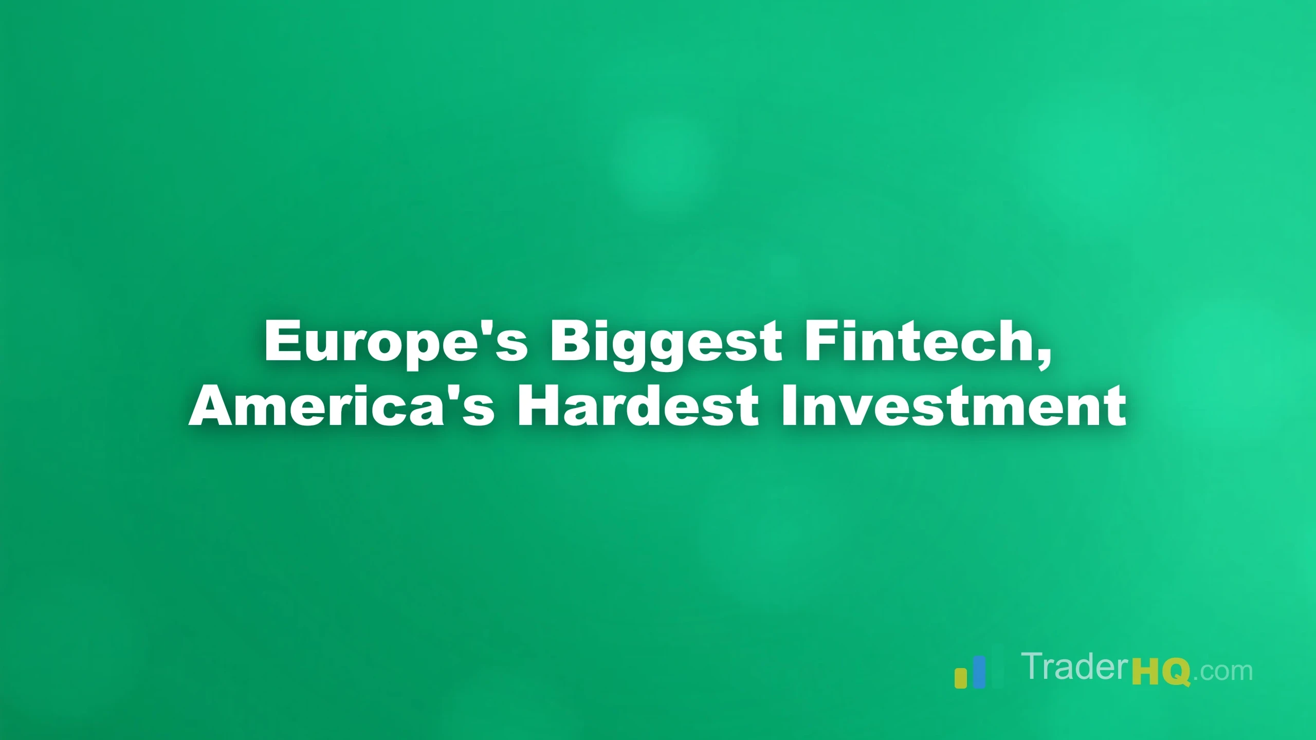 Europe's Biggest Fintech, America's Hardest Investment - How to Buy Revolut Stock Before the IPO