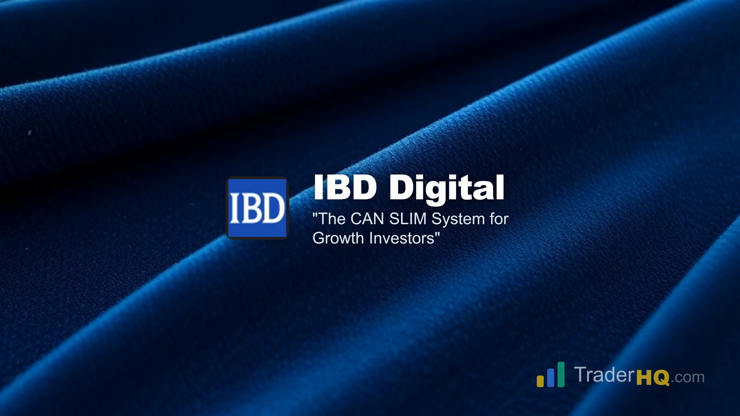 The CAN SLIM System for Growth Investors - IBD Digital Review: Is the CAN SLIM Gateway Worth $449?