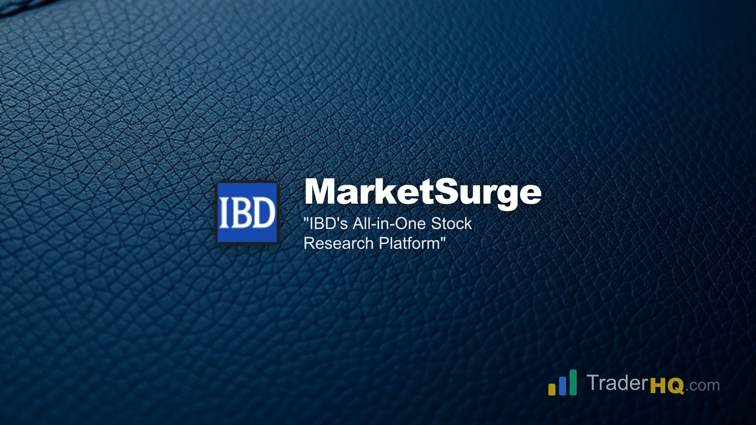 IBD's All-in-One Stock Research Platform - MarketSurge Review: Pro-Grade Stock Screening for Active Traders