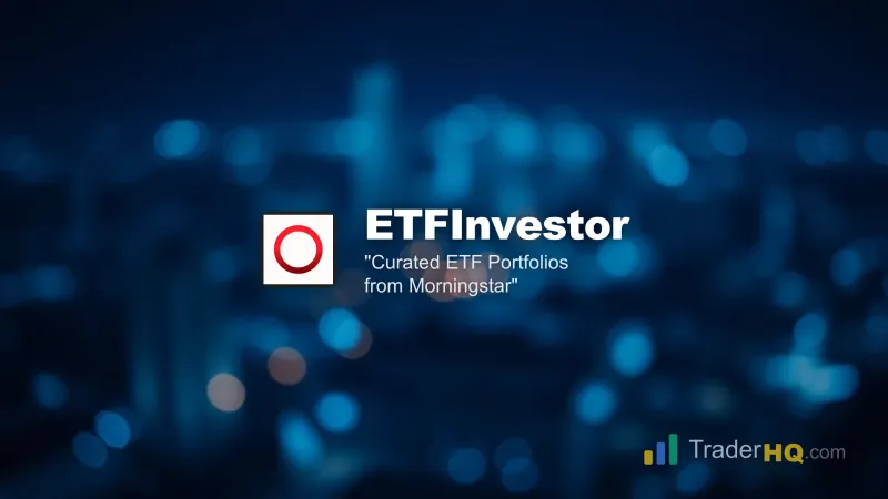 Morningstar ETFInvestor Review: Expert ETF Strategies Worth the Price?