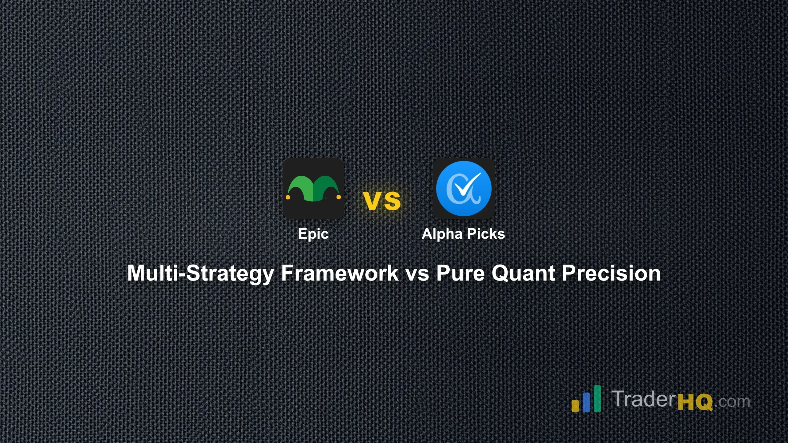 Multi-Strategy Framework vs Pure Quant Precision - Motley Fool Epic vs Seeking Alpha Alpha Picks: Which Wins?