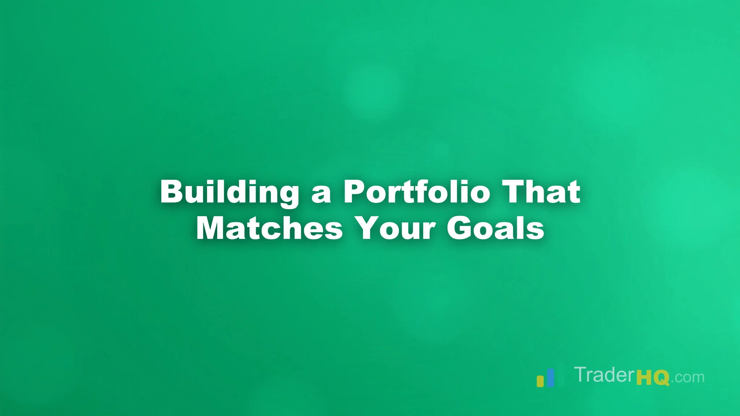 Building a Portfolio That Matches Your Goals - The Concentrated Portfolio: How to Build Wealth With Conviction