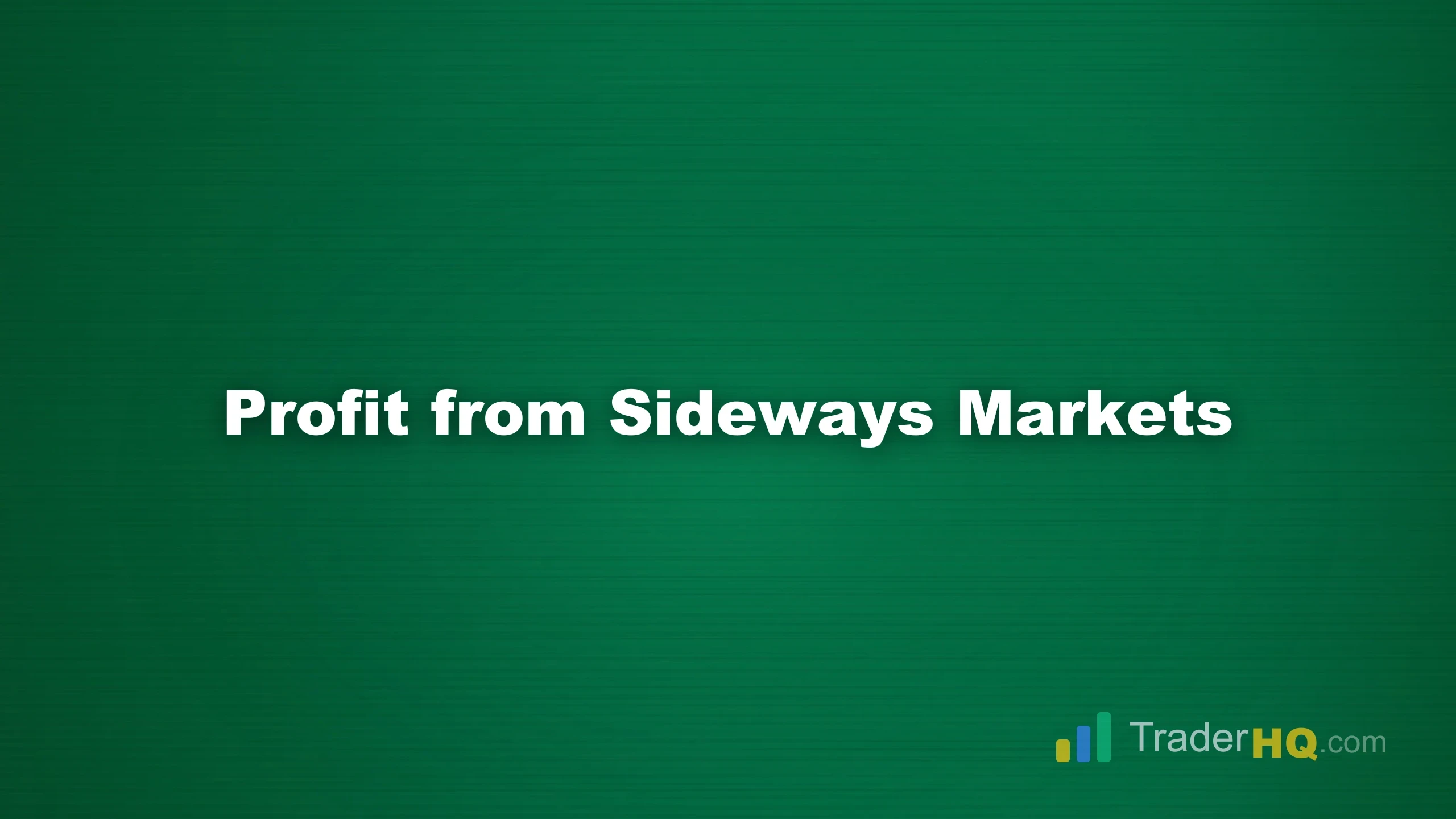Profit from Sideways Markets - Short Strangle: Profit in Sideways Markets