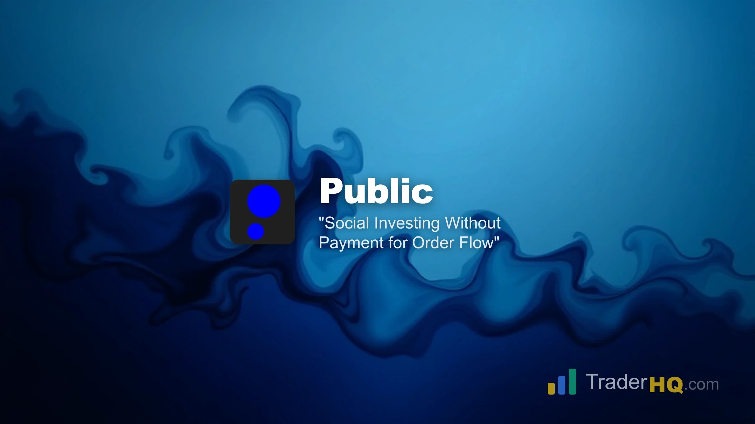 Social Investing Without Payment for Order Flow - Public.com Review: The Social Investing App That Grew Up