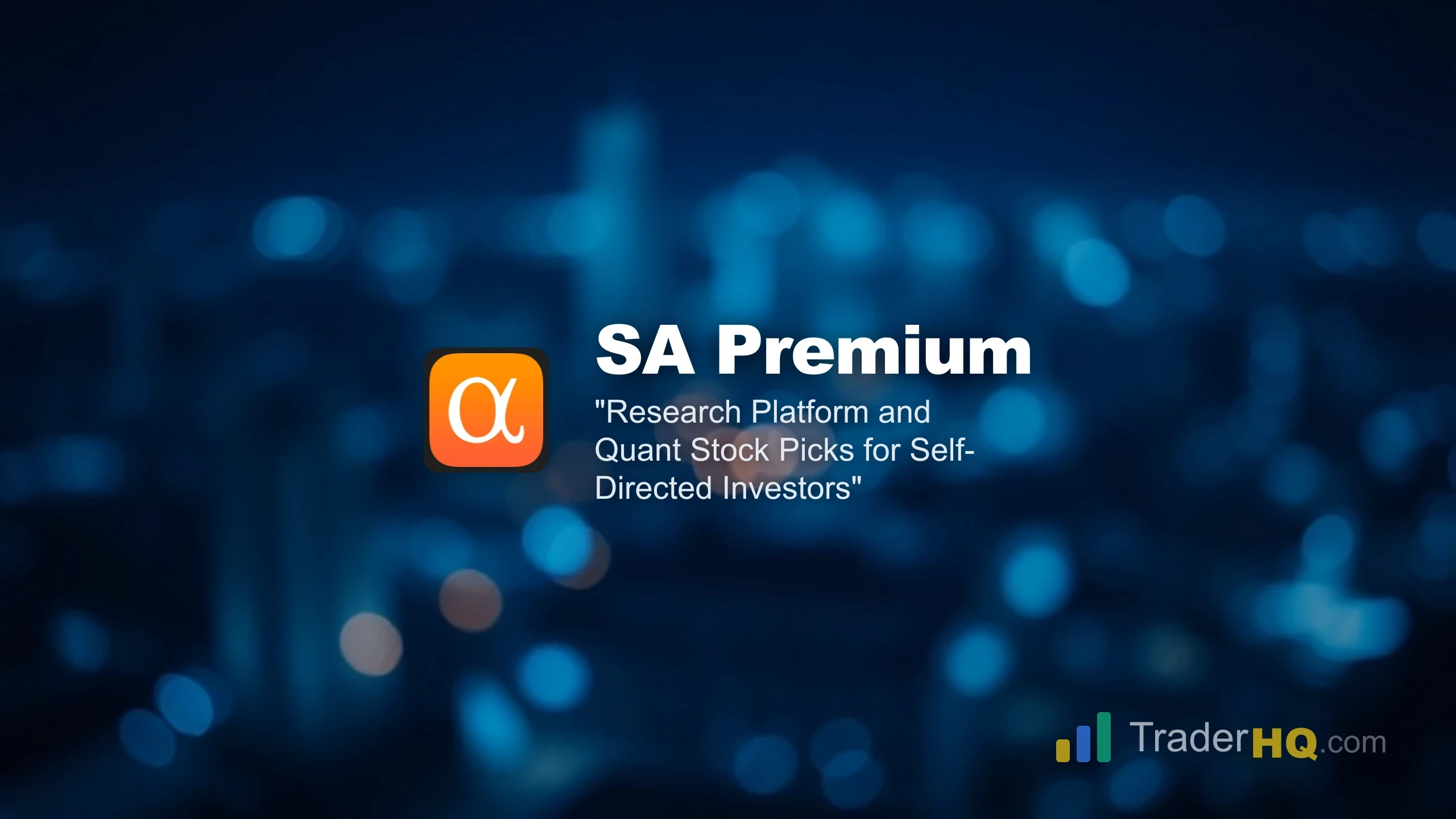 Research Platform and Quant Stock Picks for Self-Directed Investors - Seeking Alpha Review: Premium, Alpha Picks & Pro Compared