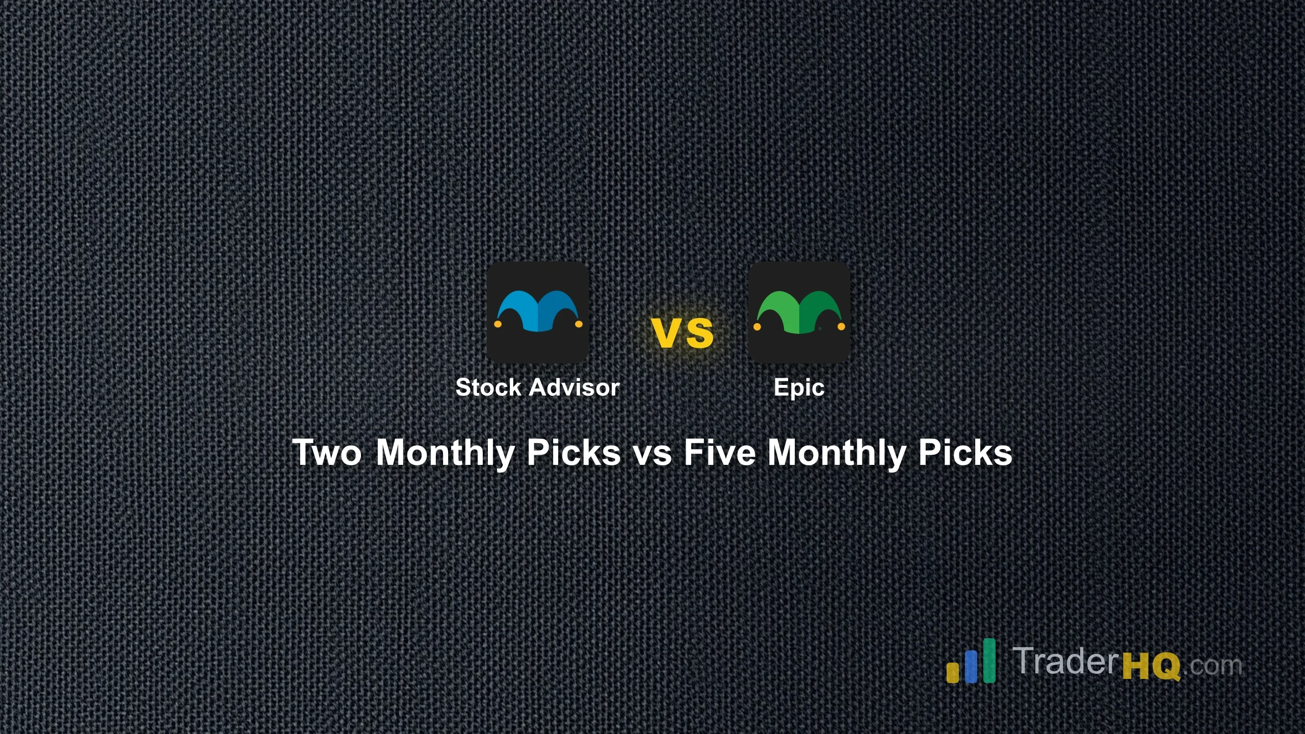 Two Monthly Picks vs Five Monthly Picks - Motley Fool Stock Advisor vs Epic: The Upgrade Decision That Trips Up Smart Investors