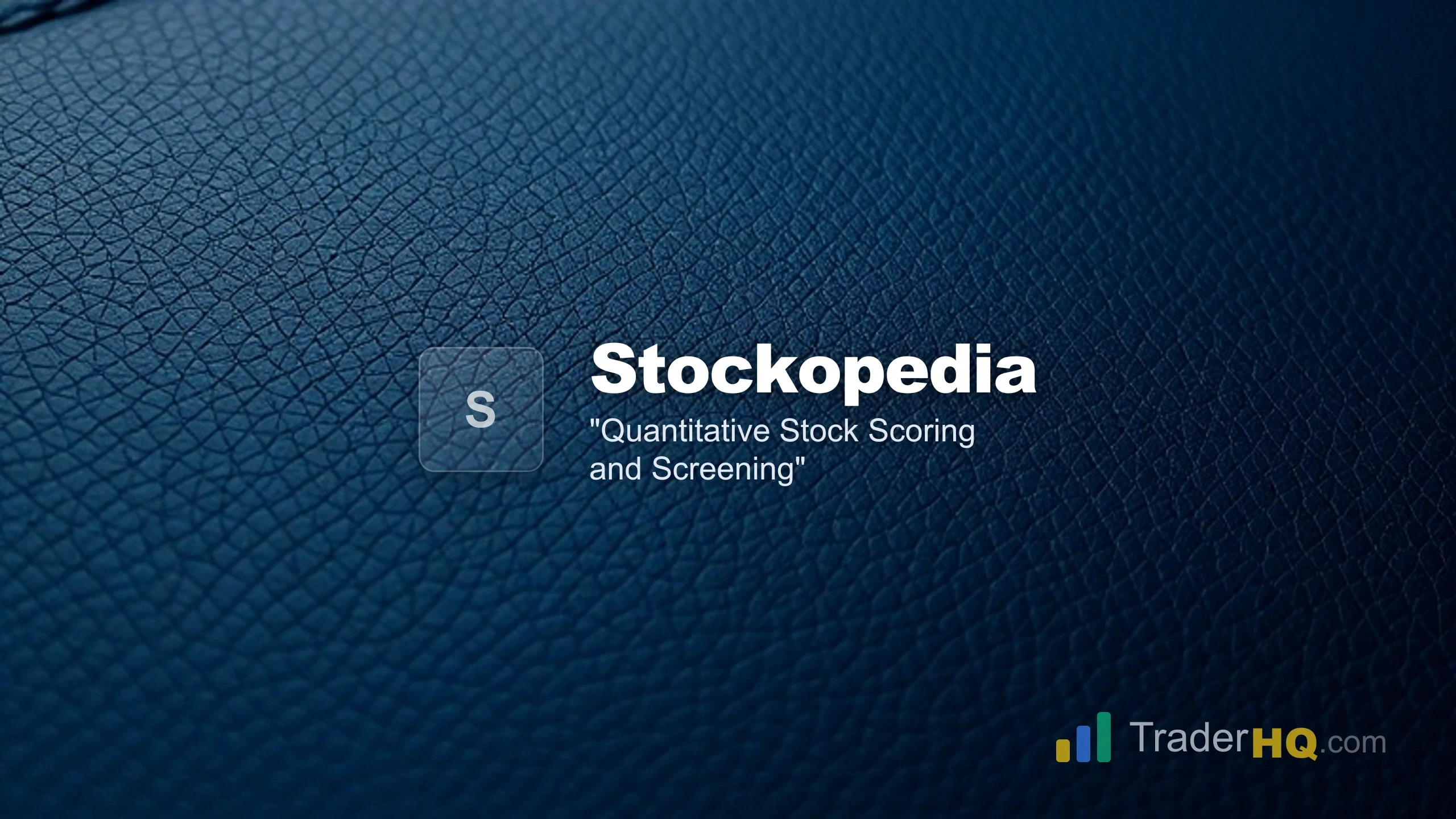 Quantitative Stock Scoring and Screening - Stockopedia Review: Professional Stock Research for Self-Directed Investors