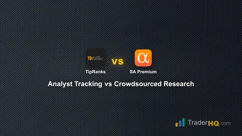 TipRanks vs Seeking Alpha Premium: Which Research Tool Wins?