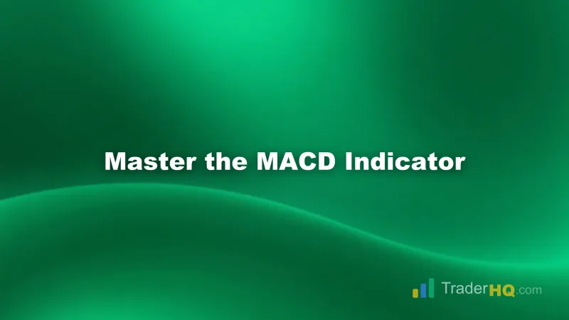 MACD Indicator: Complete Trading Strategy Guide
