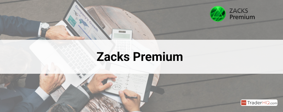 Zacks Premium 2024 Review: Is It Worth the Cost?